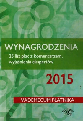 Wynagrodzenia 25 list płac z komentarzem wyjaśnienia ekspertów - Młynarska-Wełpa Elżbieta, Wilczyński Andrzej, Nowacka Izabela