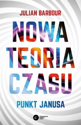 Nowa teoria czasu - Julian Barbour