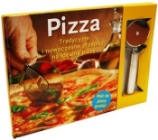 Pizza. Tradycyjne i nowoczesne przepisy na idealną pizzę
