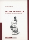 Łacina w pigułce Dla zawodów związanych z medycyną Annette Kerckhoff