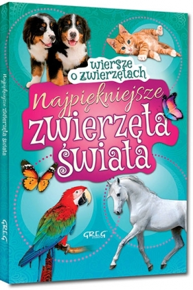 Najpiękniejsze zwierzęta świata. Wiersze o zwierzętach - Wiesław Błach