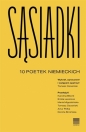 Sąsiadki. 10 poetek niemieckich - Opracowanie zbiorowe