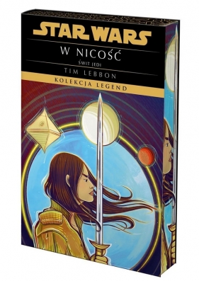 Star Wars. Kolekcja Legend. Świt Jedi. W nicość - Tim Lebbon