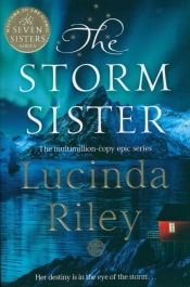 The Storm Sister - Lucinda Riley