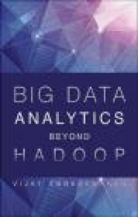 Big Data Analytics Beyond Hadoop - Vijay Srinivas Agneeswaran