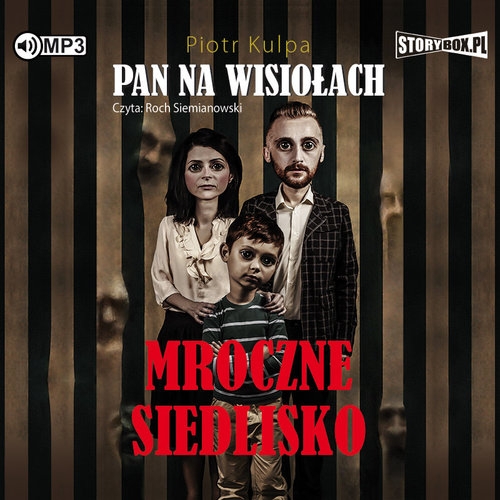 Pan na Wisiołach Tom 1 Mroczne siedlisko