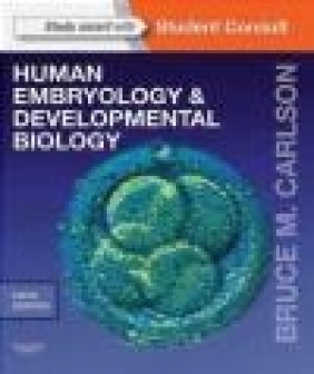 Human Embryology and Developmental Biology Bruce M. Carlson