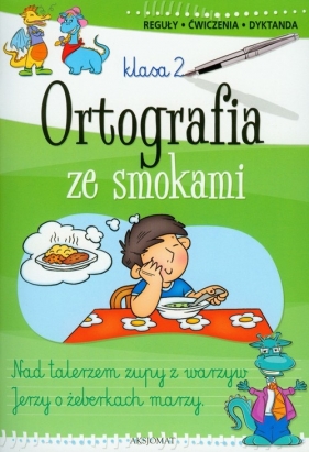 Ortografia ze smokami klasa 2 - Michalec Bogusław, Bator Agnieszka