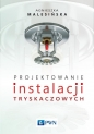 Projektowanie instalacji tryskaczowych - Agnieszka Malesińska