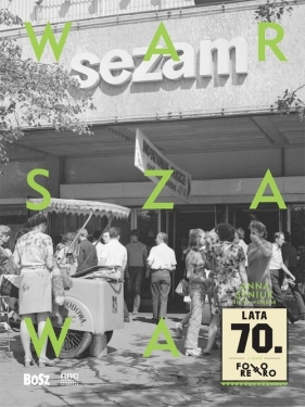 Warszawa lata 70 - Łoziński Jan