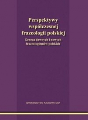 Perspektywy współczesnej frazeologii polskiej