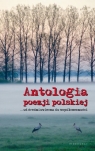 Antologia poezji polskiej Od średniowiecza do współczesności