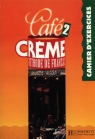 Café Creme 2 Ćwiczenia Giura Marcella, Trevisi Sandra, Delaisne Pierre