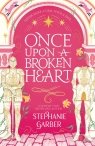 Once Upon A Broken Heart wer. angielska Stephanie Garber