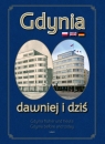 Gdynia dawniej i dziś Opracowanie zbiorowe
