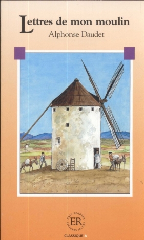 Lettres de mon moulin - Daudet Alphonse