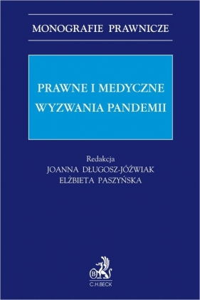 Prawne i medyczne wyzwania pandemii - prof. UAM dr hab. Joanna Długosz-Jóźwiak, dr hab. n. med. Elżbieta Paszyńska, prof. UMP
