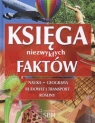 Księga niezwykłych faktów  Farndon John