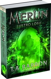 Merlin Księga 4 Lustro losu - Barron T.A.