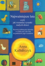 Najważniejsze lata czyli jak rozumieć rysunki małych dzieci