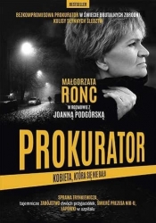 Prokurator. Kobieta która się nie bała - Ronc Małgorzata, Joanna Podgórska