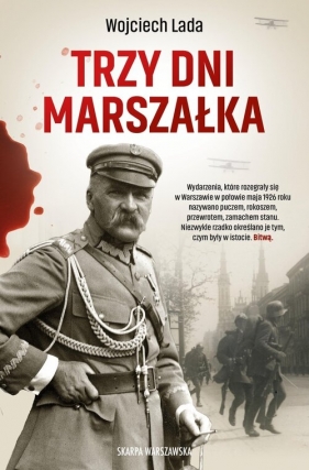 Trzy dni Marszałka - Wojciech Lada
