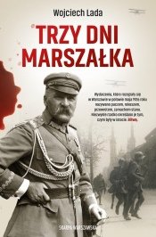 Trzy dni Marszałka - Wojciech Lada