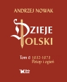 Dzieje Polski. Tom 6. 1632-1673 Potop i ogień
