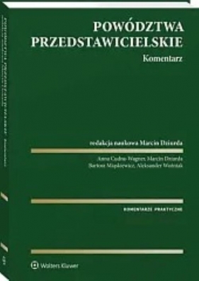 Powództwa przedstawicielskie Komentarz - Marcin Dziurda, Aleksander Woźniak, Anna Cudna-Wagner, Bartosz Miąskiewicz