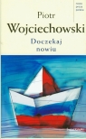 Doczekaj nowiu  Wojciechowski Piotr