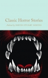 Classic Horror Stories wer. angielska Ed. David Stuart Davies