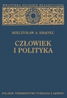Człowiek i polityka Mieczysław A. Krąpiec