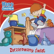 Harry i wiaderko pełne dinozaurów 1 Zaczarowany świat