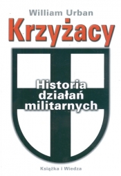 Krzyżacy Historia działań militarnych