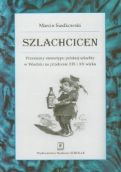 Szlachcicen - Siadkowski Marcin