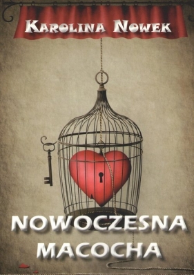 Nowoczesna macocha - Nowek Karolina 