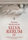 Silva rerum IV Sabaliauskaite Kristina