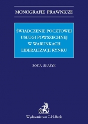 Świadczenie pocztowej usługi powszechnej w warunkach liberalizacji rynku