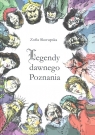 Legendy dawnego Poznania  Skorupska Zofia