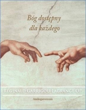 Bóg dostępny dla każdego - Rginald Garrigou-Lagrange