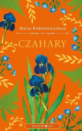Czahary (ekskluzywna edycja) - Maria Rodziewiczówna