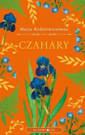 Czahary (ekskluzywna edycja) - Maria Rodziewiczówna