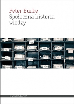 Społeczna historia wiedzy - Peter Burke