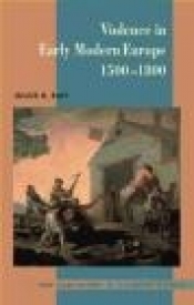 Violence in Early Modern Europe 1500-1800