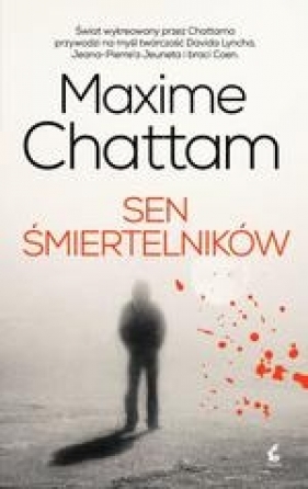 Sen śmiertelników - Maxime Chattam
