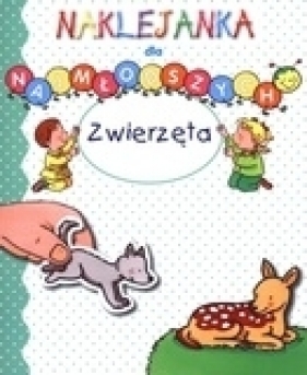 Zwierzęta. Naklejanki dla najmłodszych - Anna Boradyń-Bajkowska
