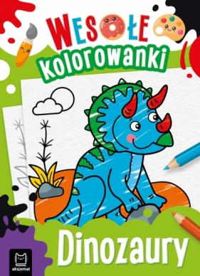 Dinozaury. Wesołe kolorowanki 4+ - Sylwia Kajdana