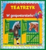 Teatrzyk W gospodarstwie