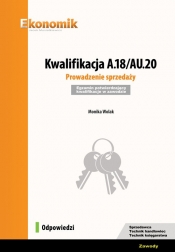Kwalifikacja A.18/AU.20. Prowadzenie sprzedaży. Egzamin potwierdzający kwalifikacje w zawodzie. - Wolak Monika