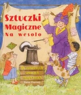 Sztuczki magiczne na wesoło - Charney Steve